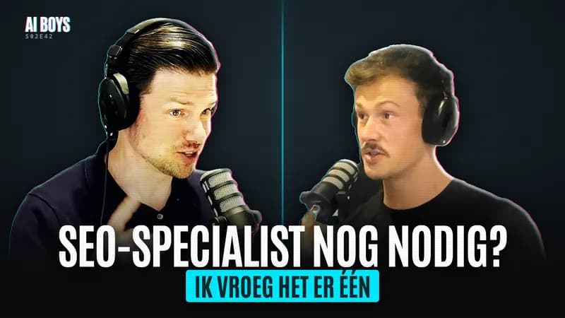 Elwin and Matt Timmermans in the AI-boys studio, with the title SEO-specialist nog nodig?